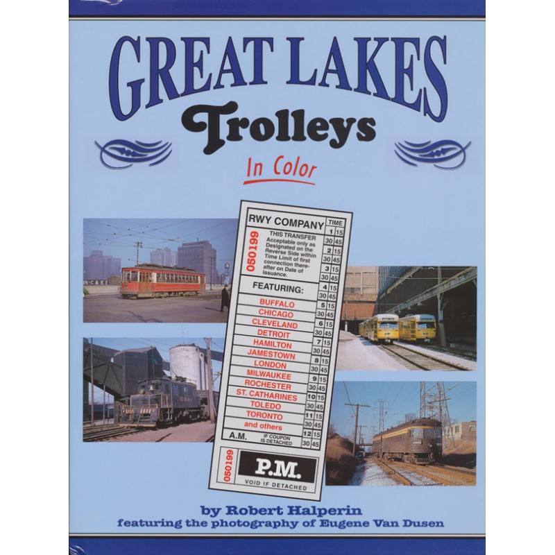 Great Lakes Trolleys In Color