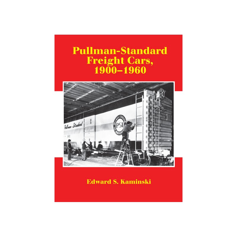 Pullman-Standard Freight Cars - Signature Press