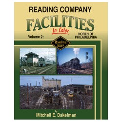 Reading Company Facilities In Color Vol.2