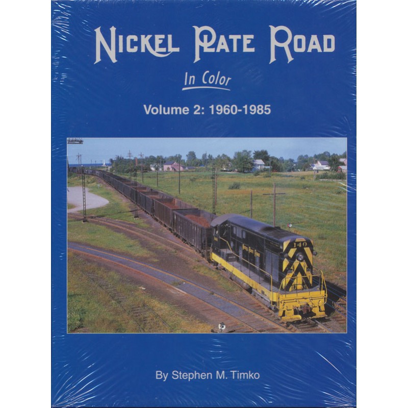 Nickel Plate Road In Color Vol.2