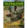 Up clear creek on the narrow gauge