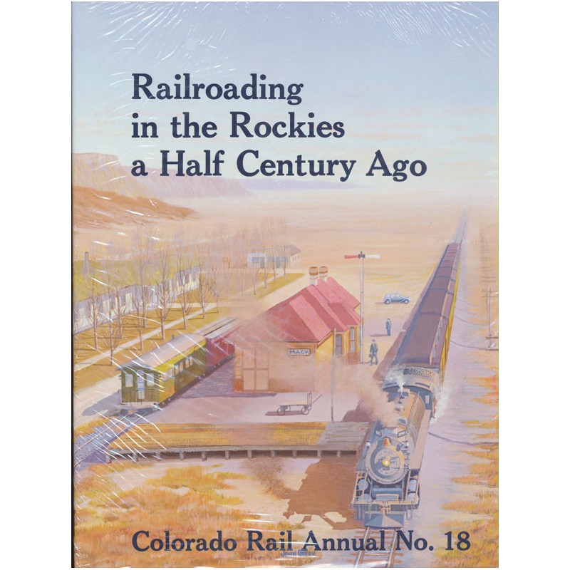 5204-CRA18 Colorado Rail Annual No 18