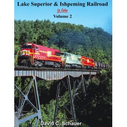 Lake Superior  Ishpeming Railroad in Color Vol. 2