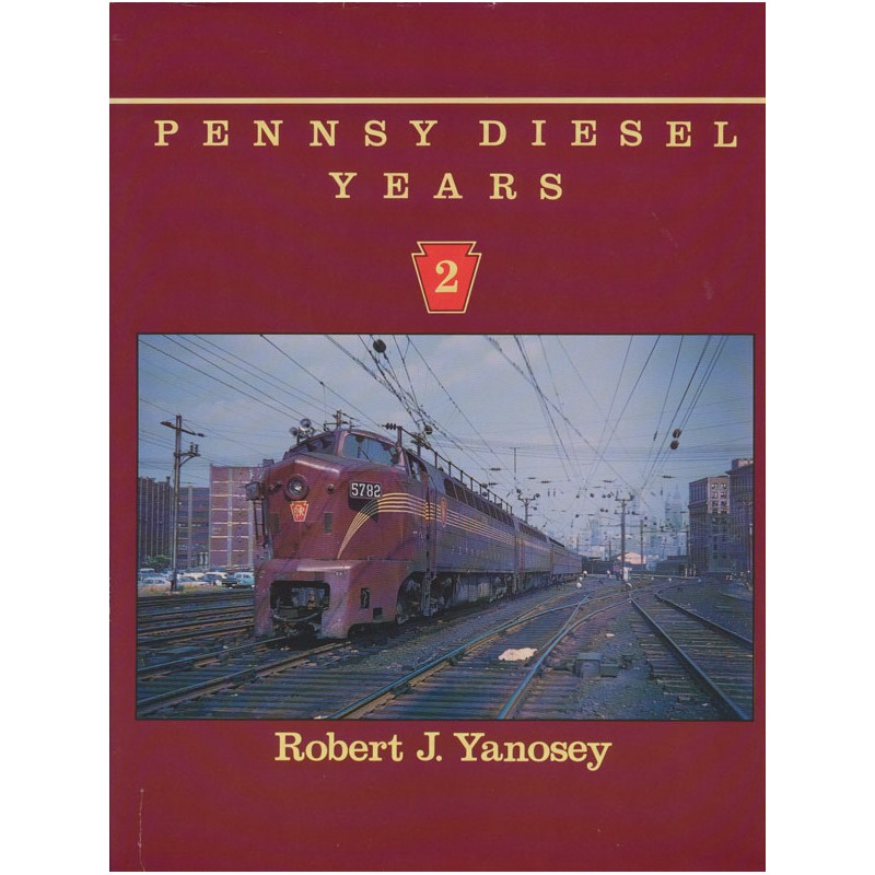 Pennsy Diesel Years Volume 2