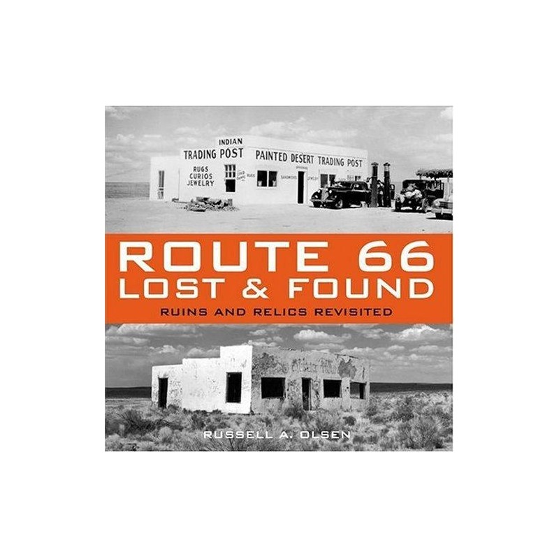 Route 66 Lost  Found Ruins and Relics