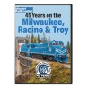 DVD 45 Years on the Milwaukee Racine  Troy DVD