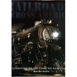 Railroads Across America Mike Del Vecchio