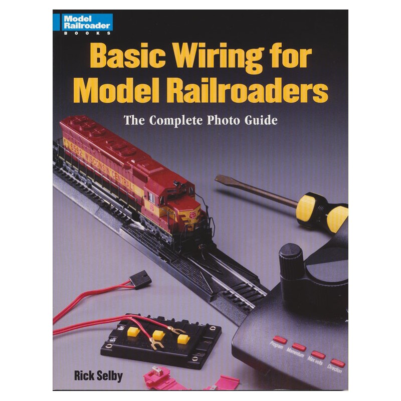 Basic Wiring for Model Railroaders