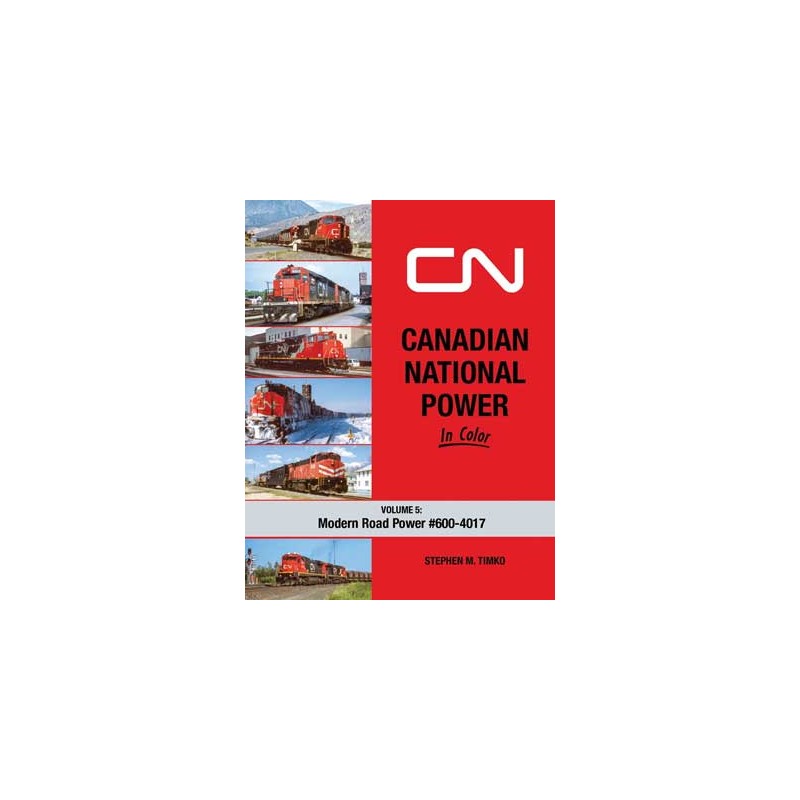 Canadian National Power in Color Volume 5: Modern
