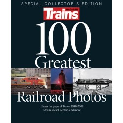 100 Greatest Railroad Photos by Trains Magazine_81209