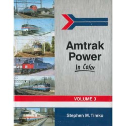 Amtrak Power In Color Vol 3
