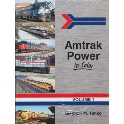 Amtrak Power In Color Vol 1